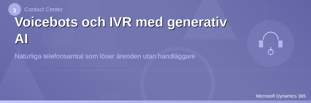 CC – Voicebots & IVR